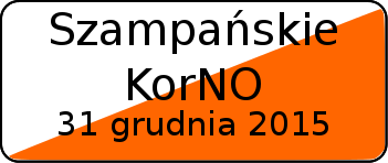 31 grudnia 2015 - Szampańskie KoRNO